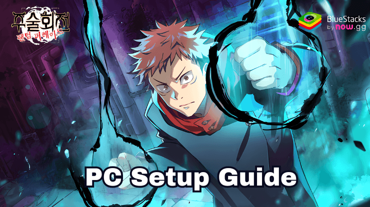 How to Play Jujutsu Kaisen Phantom Parade on PC with