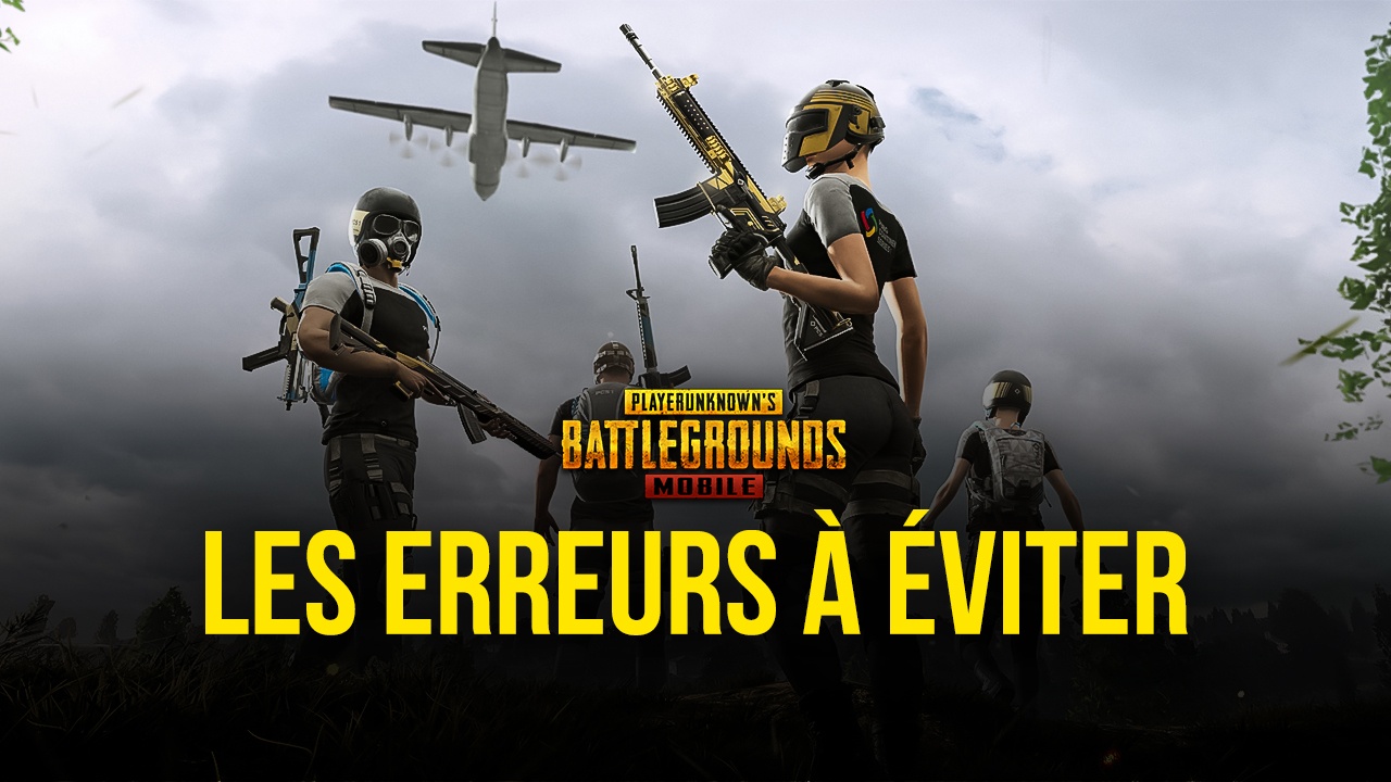Le Guide des 5 Erreurs à Éviter dans PUBG Mobile