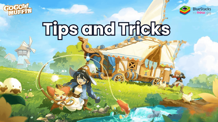 Go Go Muffin Tips and Tricks for Faster Progression on PC with