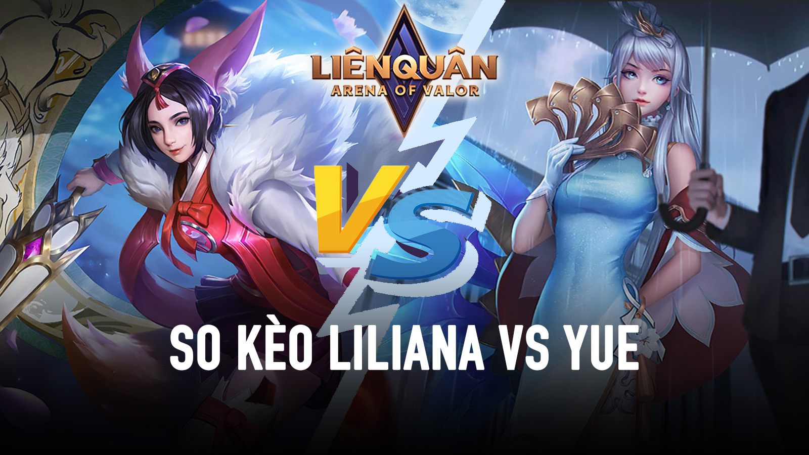 Liên Quân Mobile: So kèo Liliana vs Yue - AI mạnh hơn ai trong màn đọ damage cấu rỉa