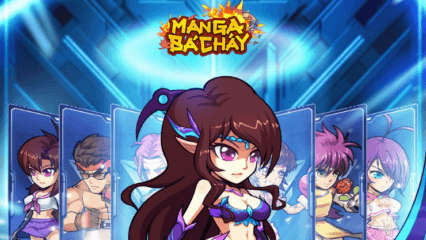 Hướng dẫn xây dựng đội hình dành cho game thủ khi chơi Manga Bá Cháy trên PC với BlueStacks