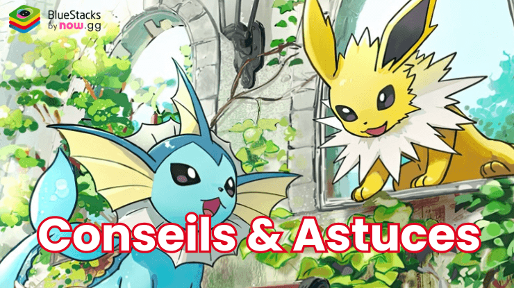 Meilleurs Conseils & Astuces pour Le JCC Pokémon Pocket sur PC avec