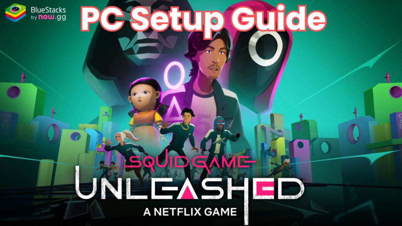 How to Install and Play Squid Game: Unleashed on PC with