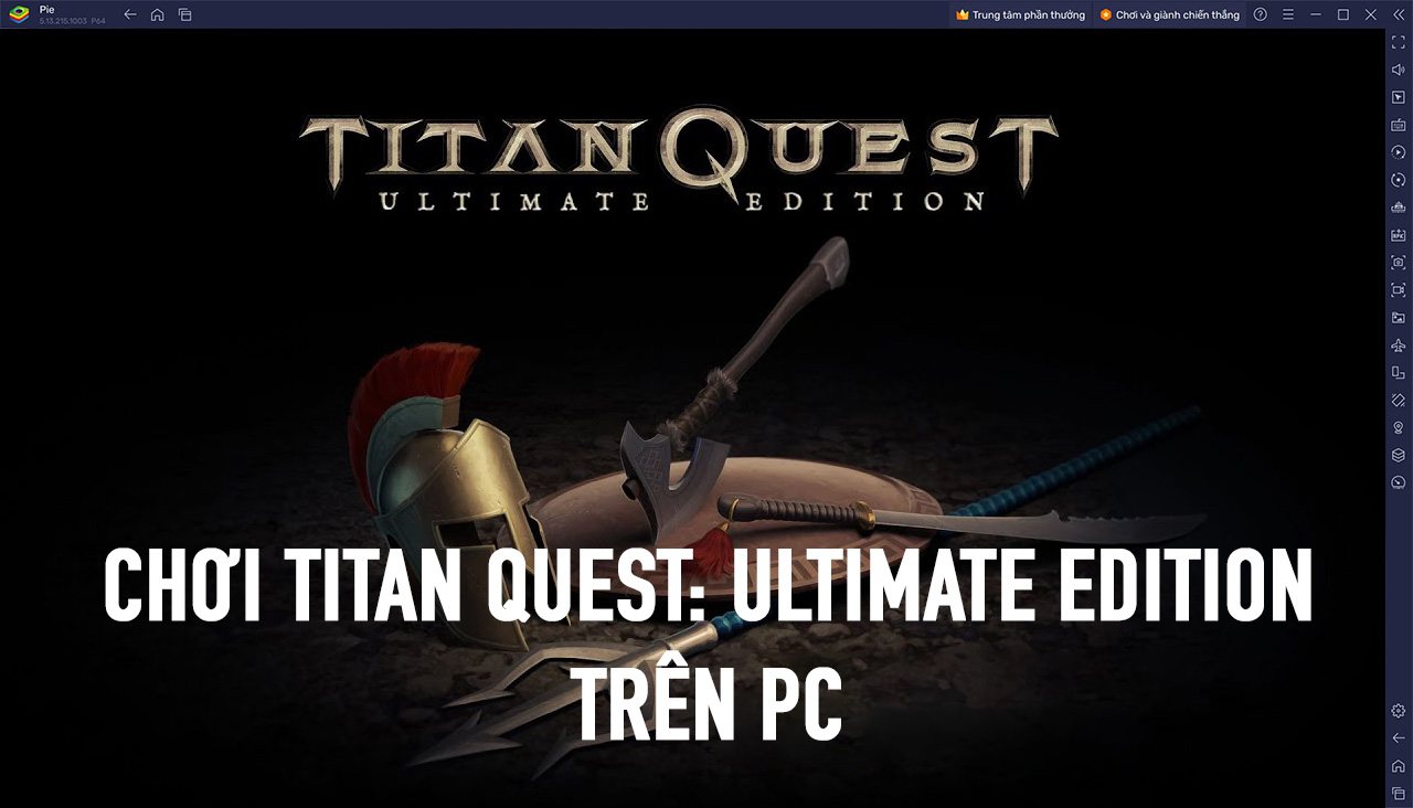 Trải nghiệm huyền thoại ARPG một thời Titan Quest: Ultimate Edition trên PC cùng