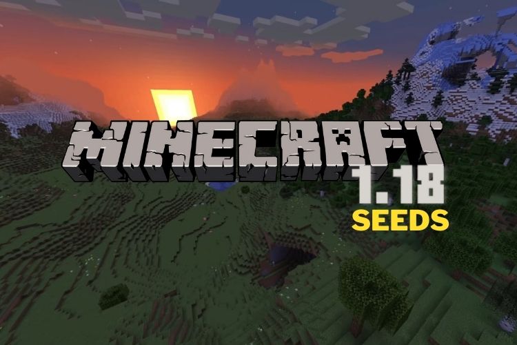 25 Best Minecraft 1.18.2 Seeds You Must Try