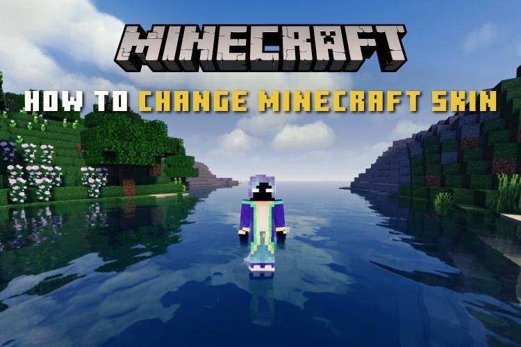 How to Change Minecraft Skin on Java, Bedrock, and MCPE