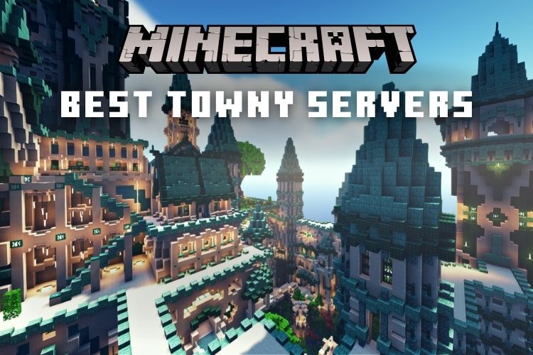 Best Minecraft Towny Servers You Must Join