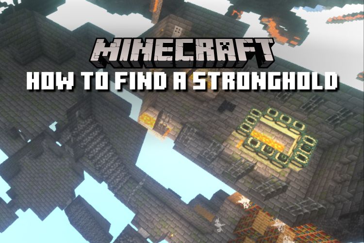 How to Find a Minecraft Stronghold