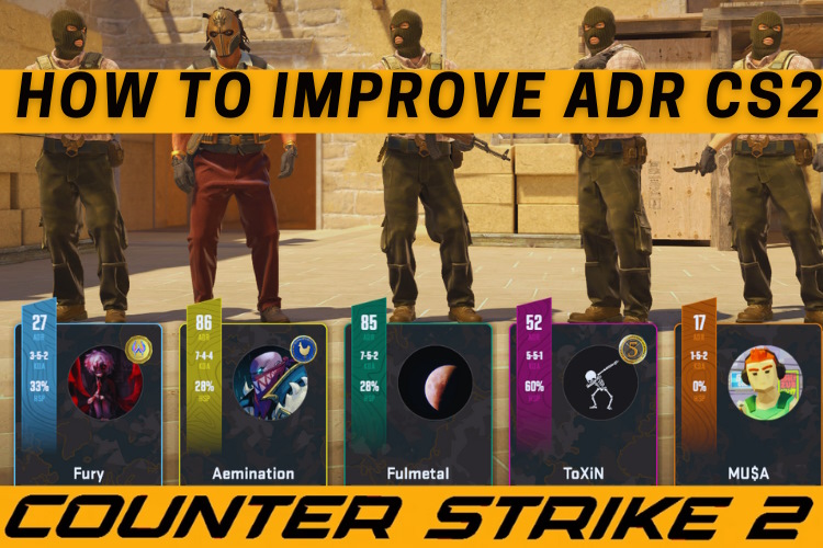 What Is ADR in Counter-Strike 2 (CS2) and How to Improve It?