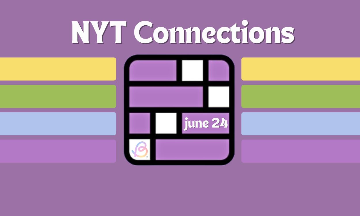 NYT Connections Today: Hints and Answers for June 24, 2024