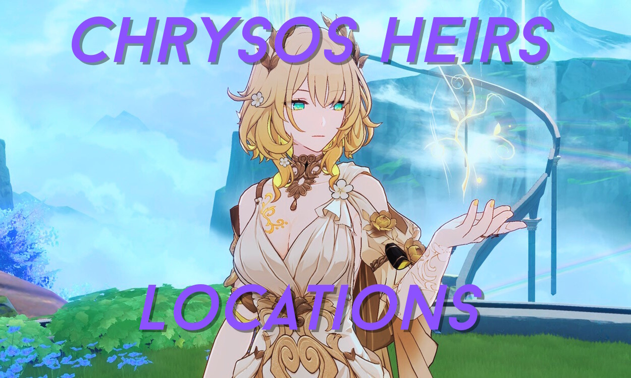 Where to Find All Chrysos Heirs in HSR 3.0
