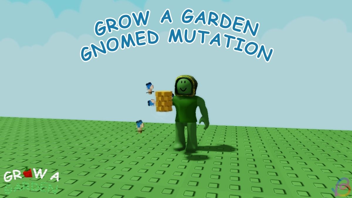 How to Get Gnomed Mutation in Grow a Garden