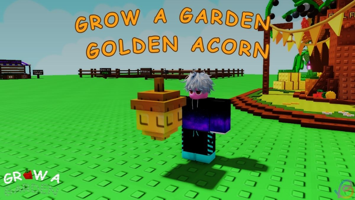 How to Get and Use Golden Acorn in Grow a Garden