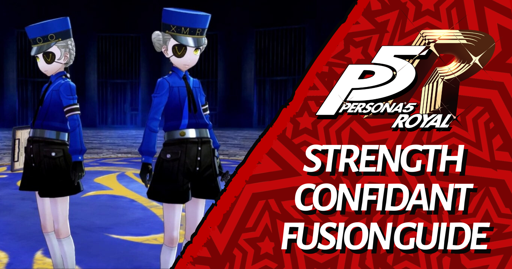 Persona 5 Royal: Strength Confidant Fusion Guide