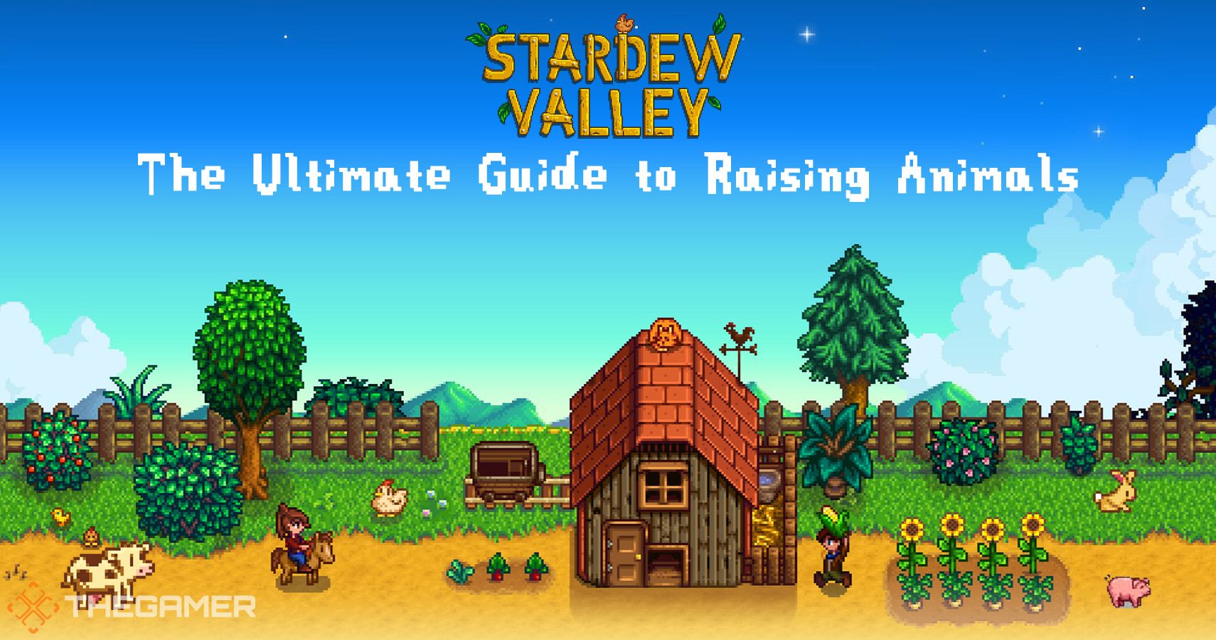 Stardew Valley: The Ultimate Guide To Raising Animals