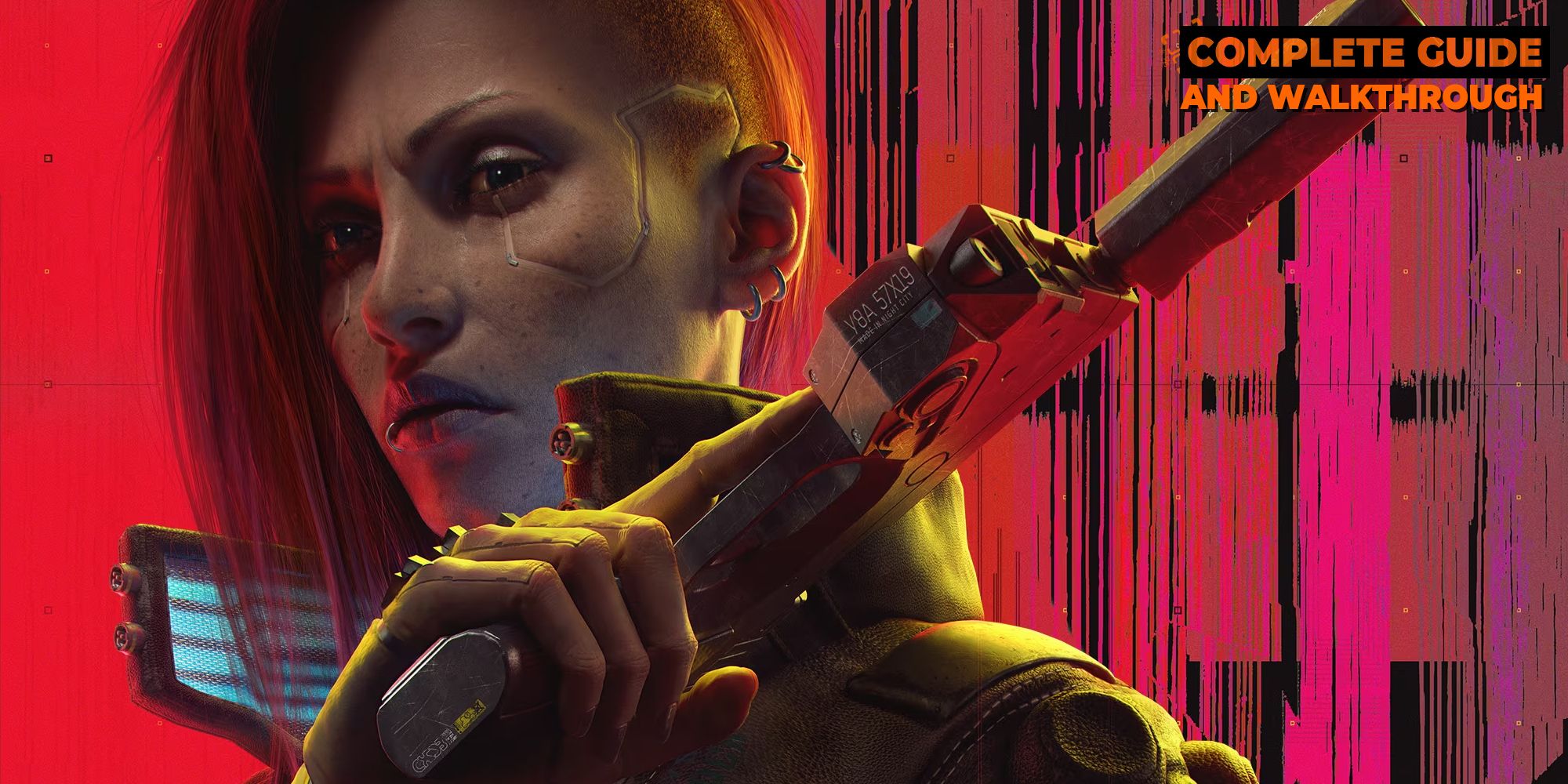 Cyberpunk 2077: Complete Guide And Walkthrough