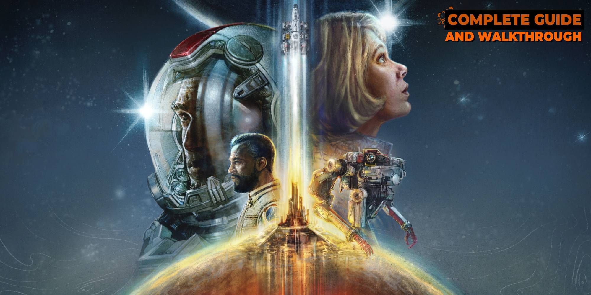 Starfield: Complete Guide And Walkthrough