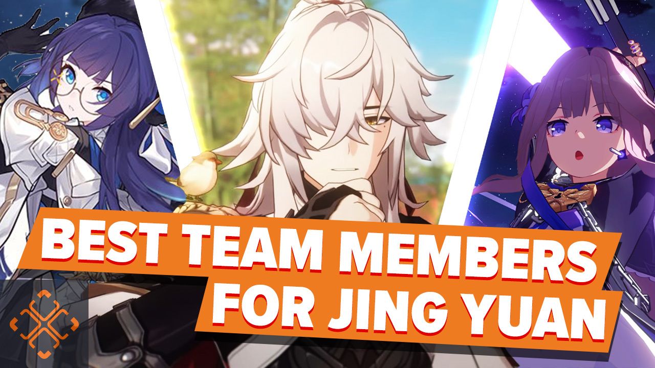 Honkai: Star Rail - Best Team Members For Jing Yuan