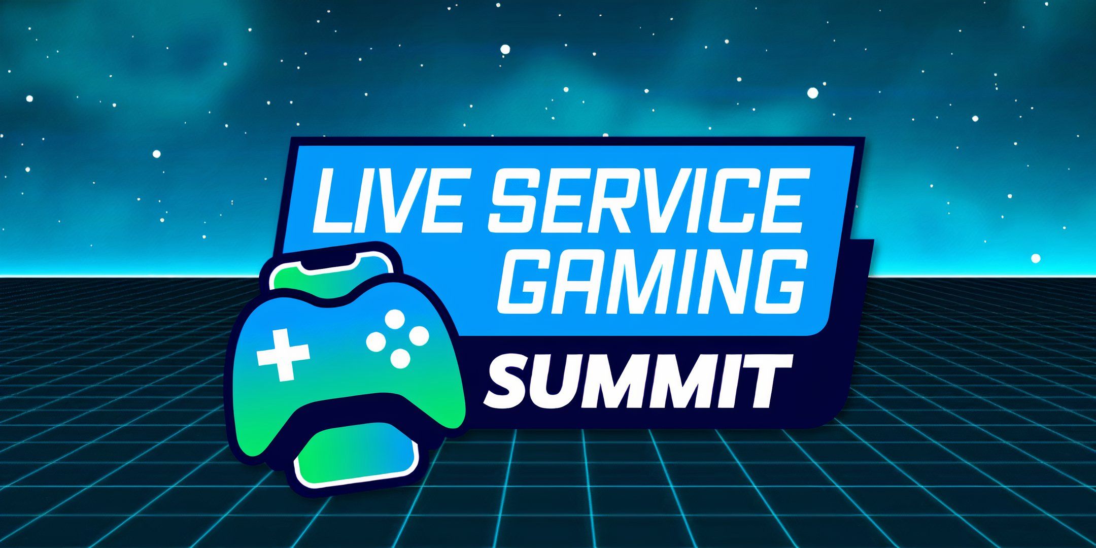 Live Service Gaming Summit Is Coming To London September 9 - 11