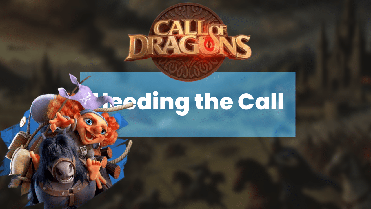 5 Powerful Strategies To Dominate The Heeding The Call Event In Call Of Dragons - Theria Games