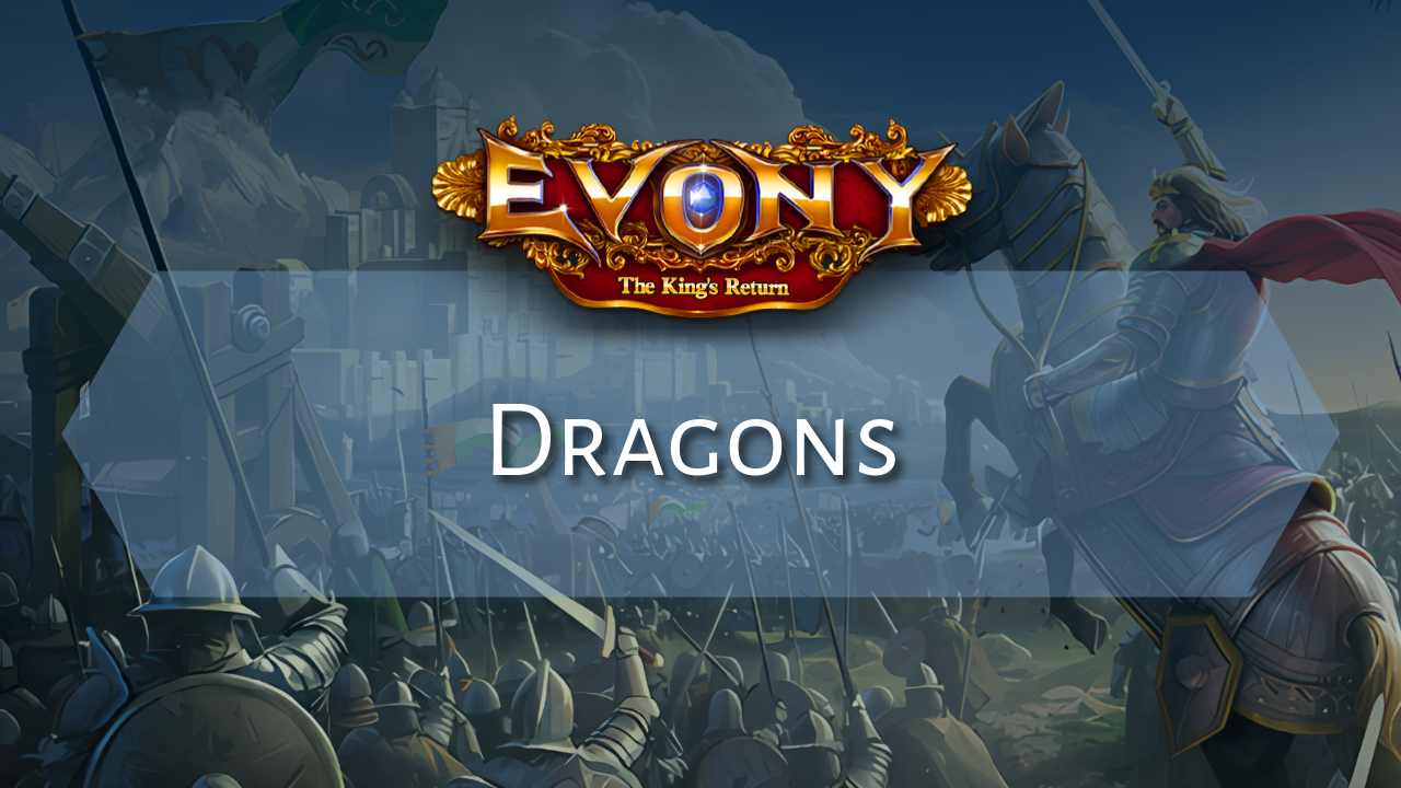 Evony Dragons Guide