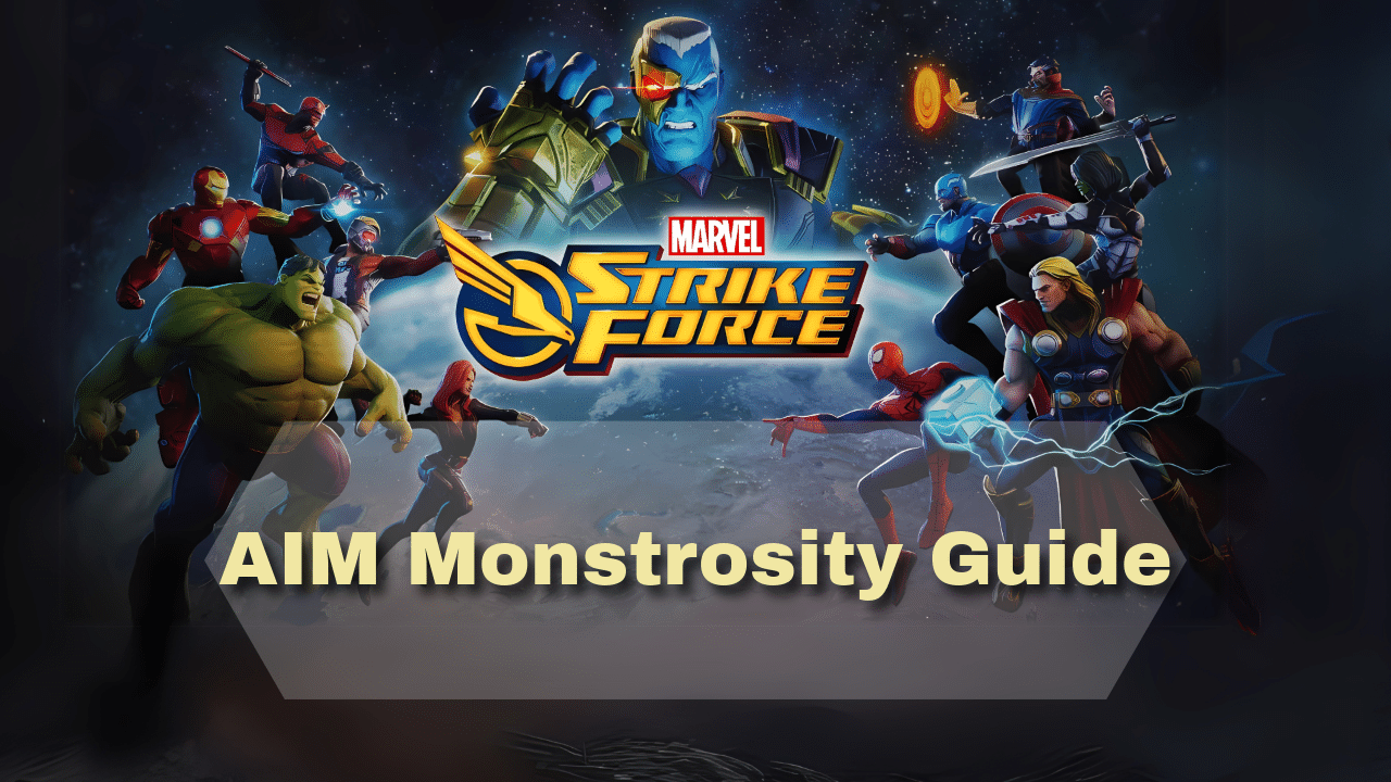 Marvel Strike Force AIM Monstrosity Guide - Theria Games