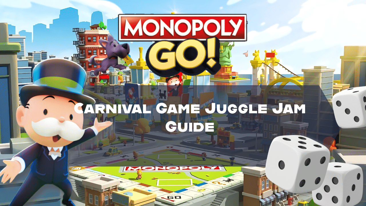 Monopoly Go Carnival Game Juggle Jam Guide - Theria Games