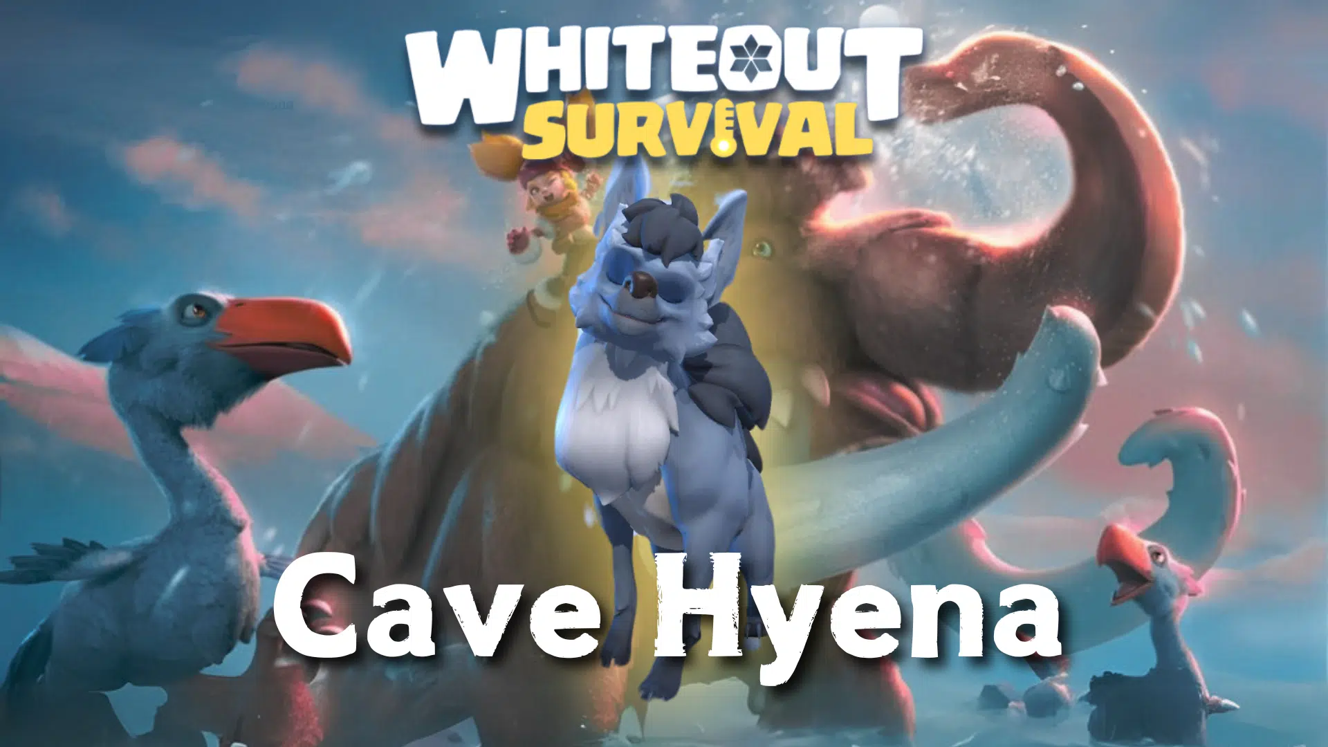 Whiteout Survival Cave Hyena Guide