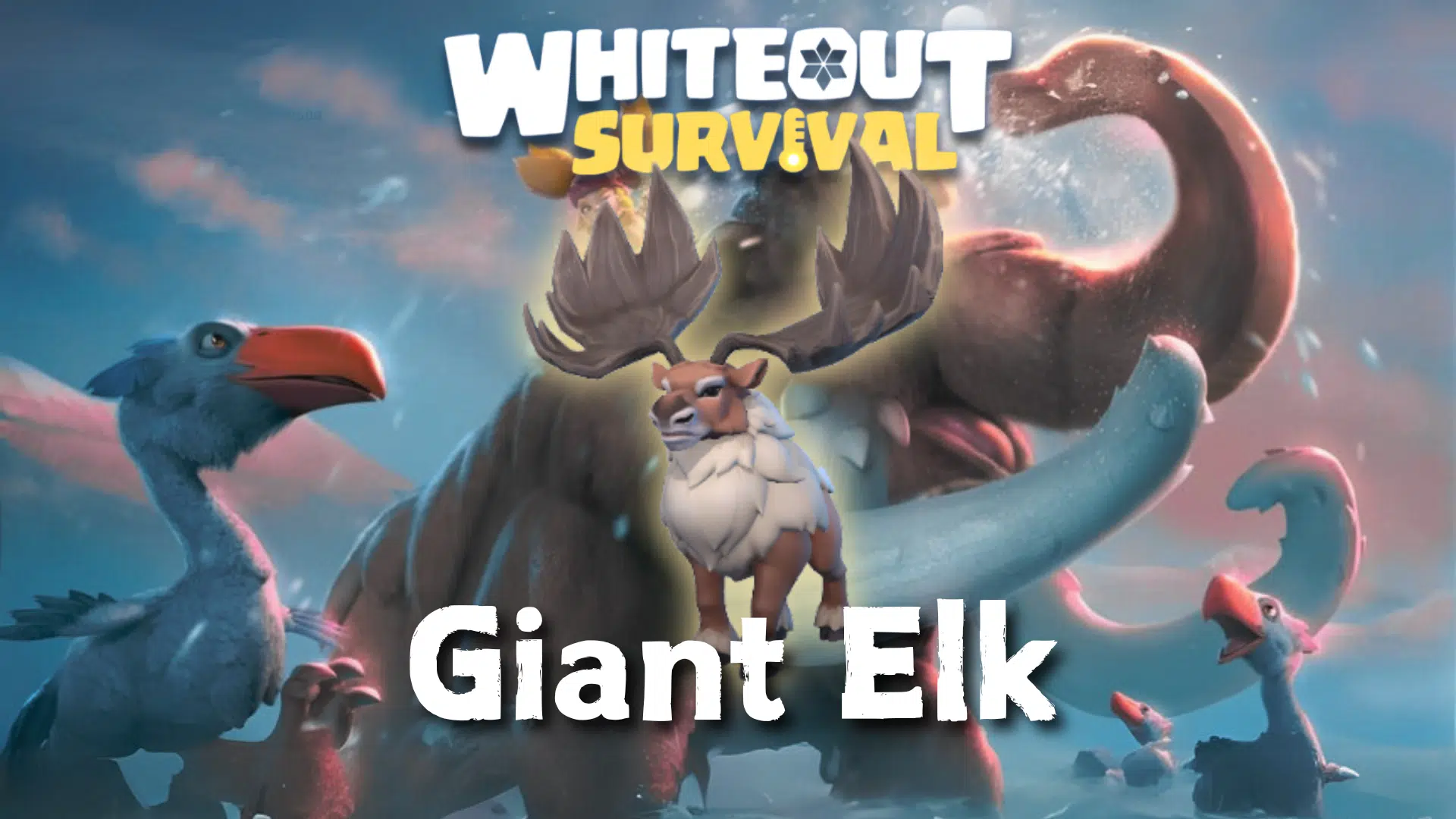 Whiteout Survival Giant Elk Guide