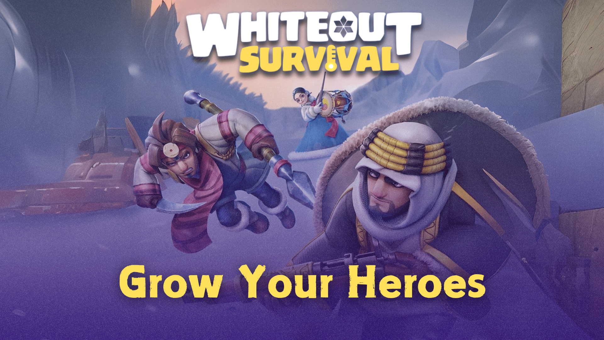 Whiteout Survival Grow Your Heroes Guide