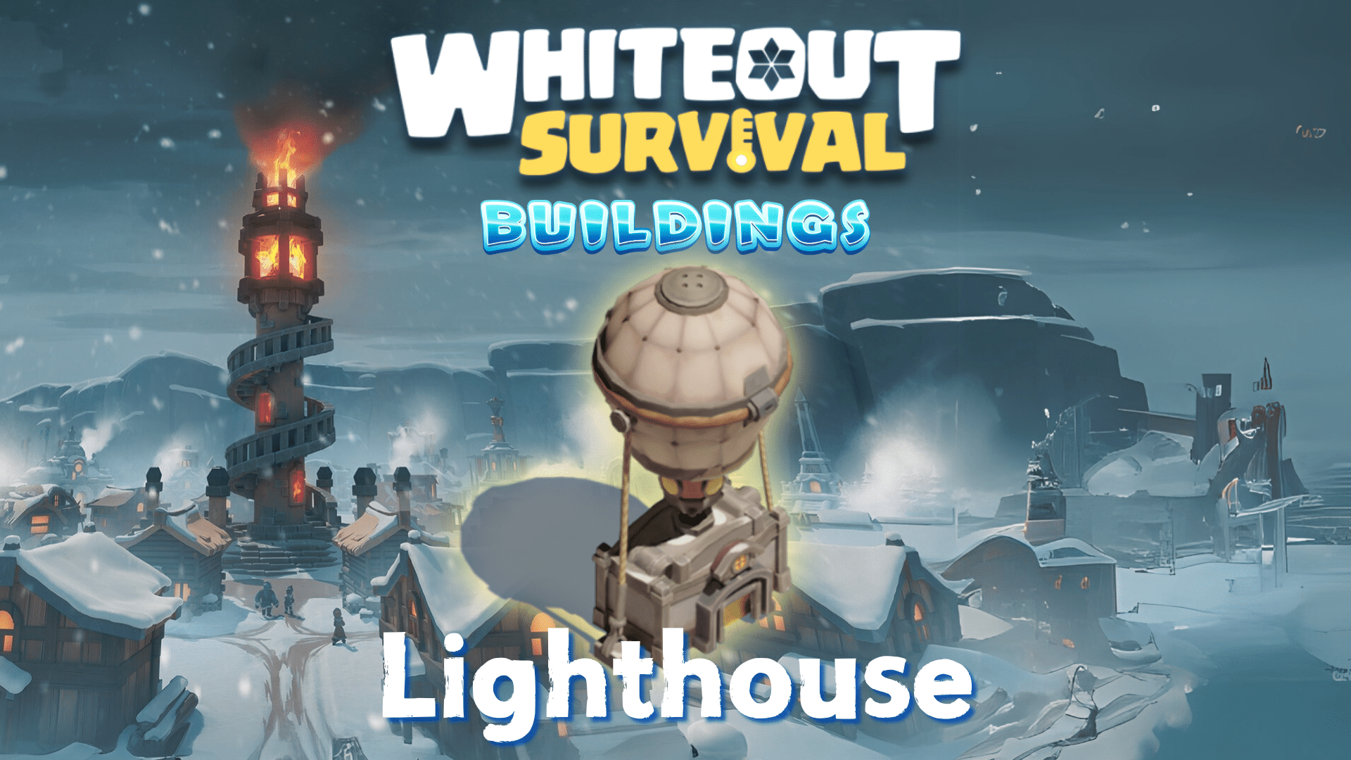 Whiteout Survival Lighthouse Guide