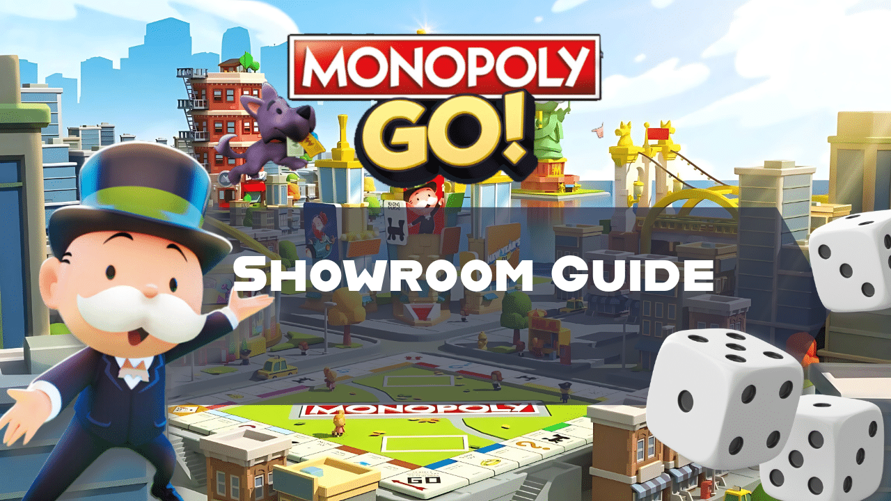 Monopoly Go Showroom Guide - Theria Games