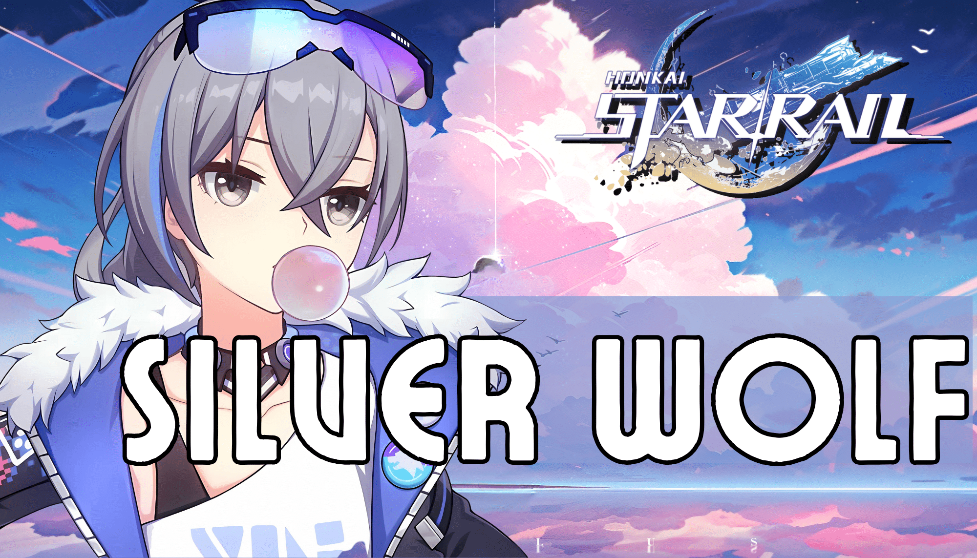 Honkai Star Rail Silver Wolf Guide