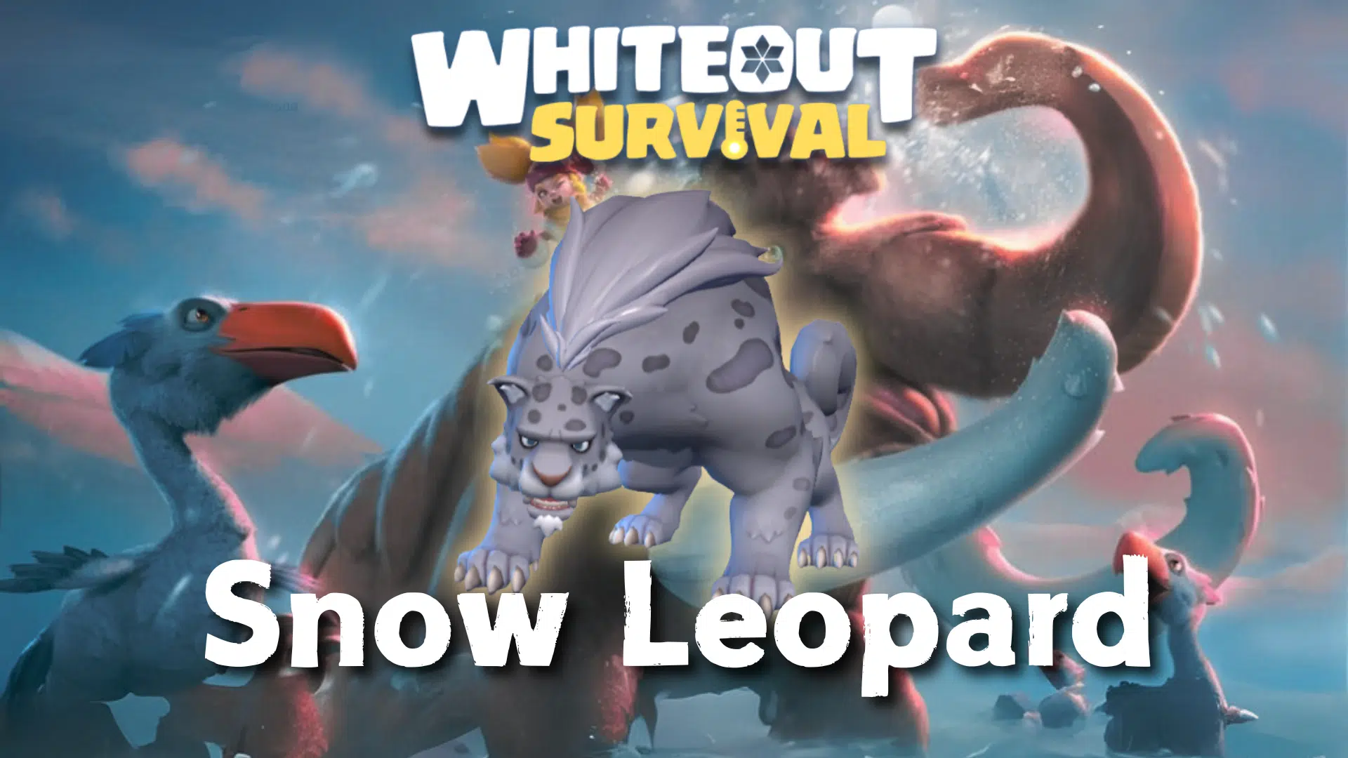 Whiteout Survival Snow Leopard Guide