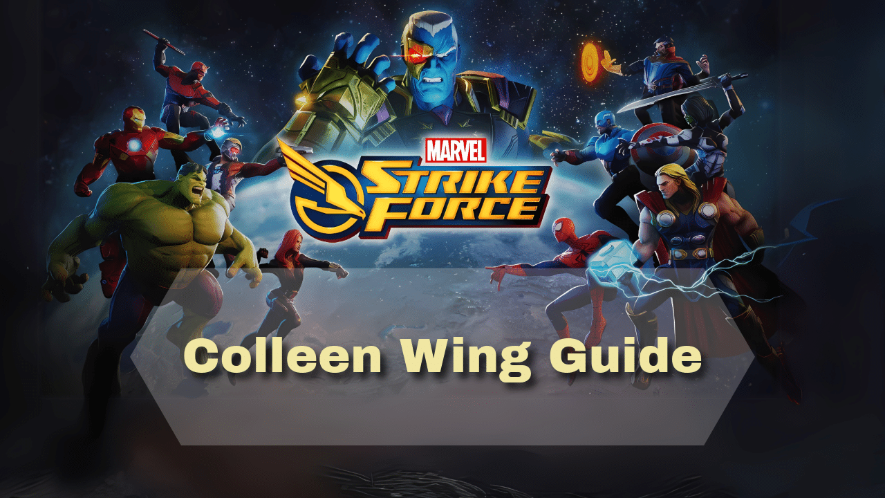 Marvel Strike Force Colleen Wing Guide