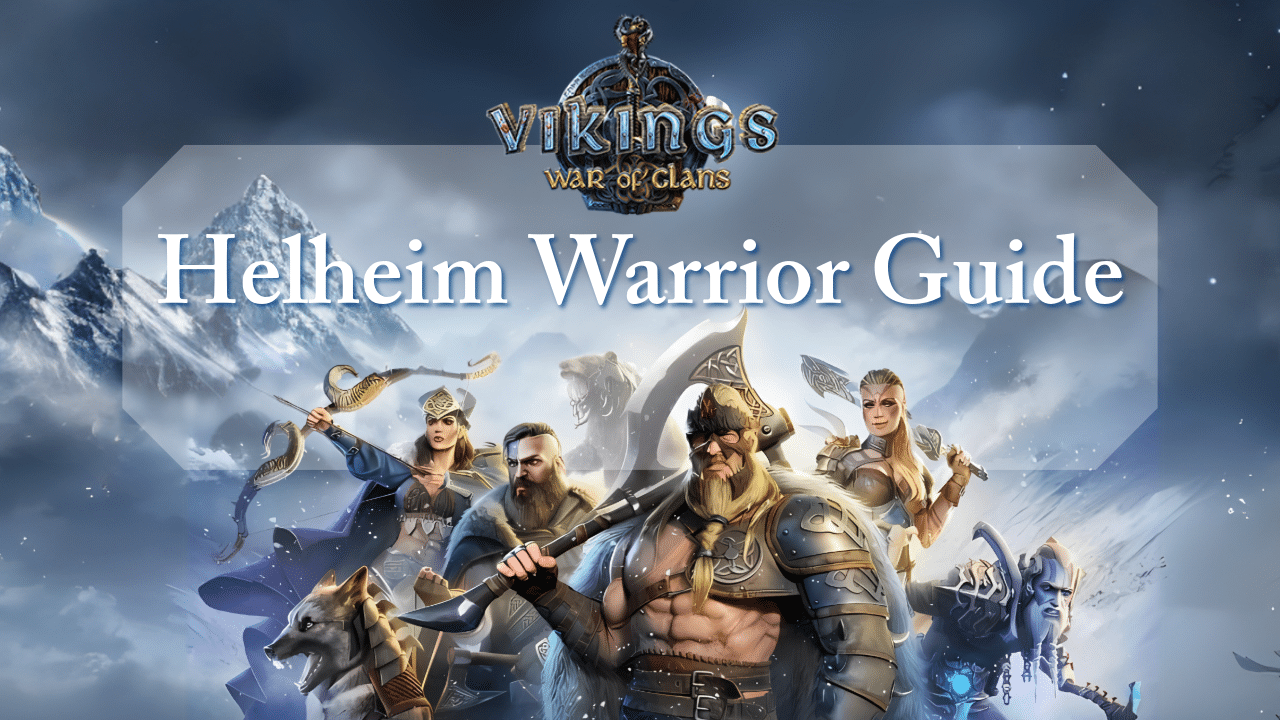 Vikings War Of Clans Helheim Warrior Guide