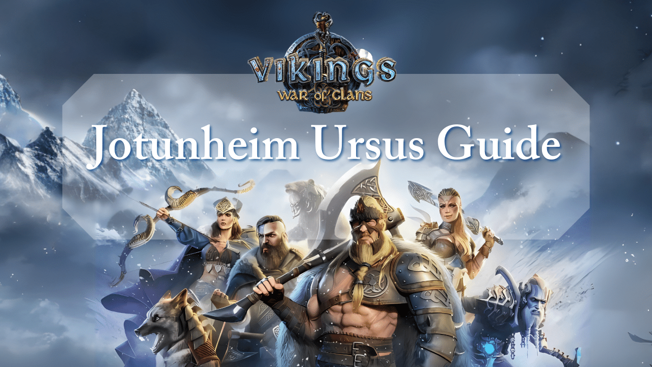 Vikings War Of Clans Jotunheim Ursus Guide
