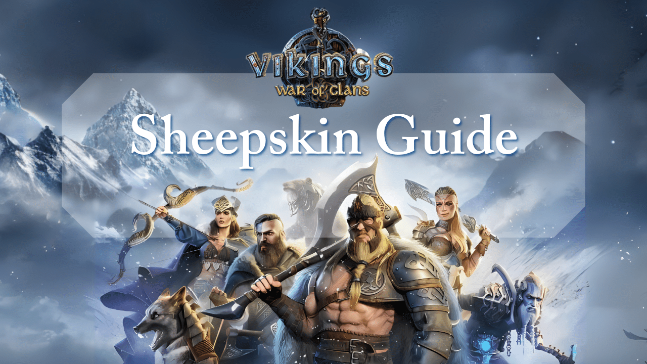 Vikings War Of Clans Sheepskin Guide