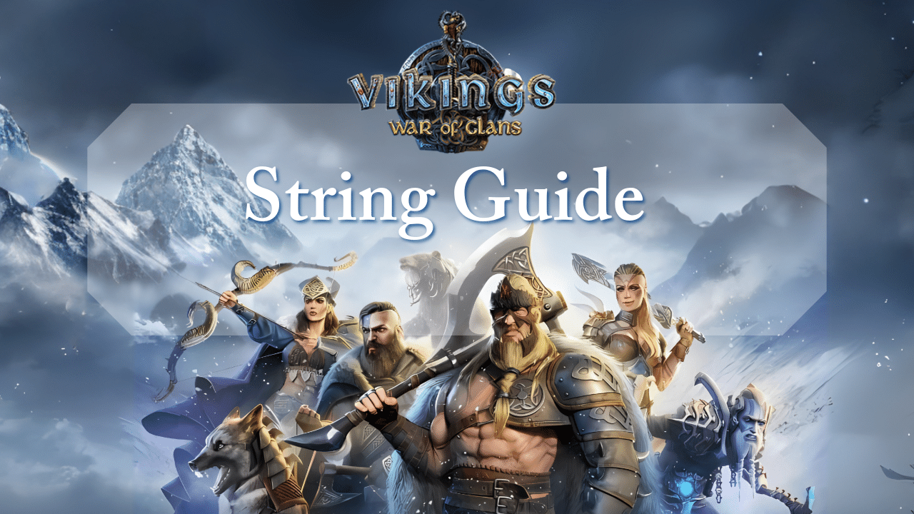 Vikings War Of Clans String Guide