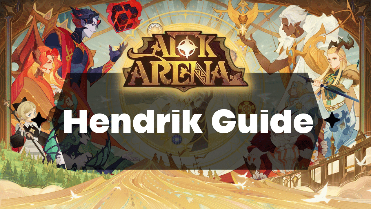 AFK Arena Hendrik Guide