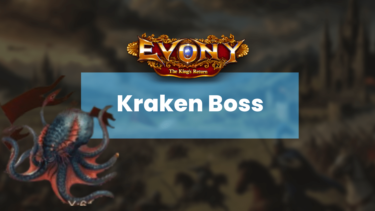 Evony Kraken Boss Guide - Theria Games
