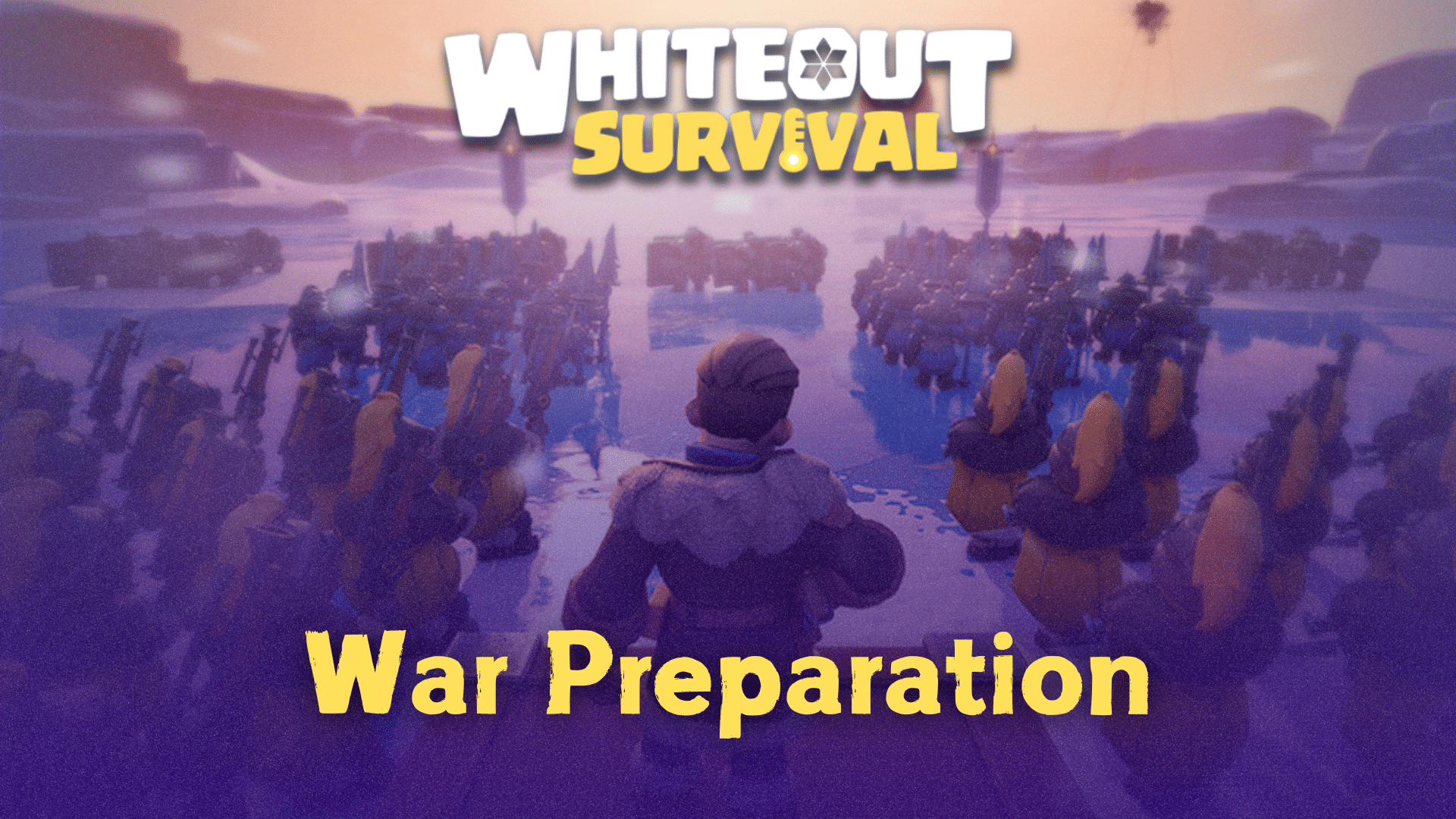 Whiteout Survival War Preparation Guide
