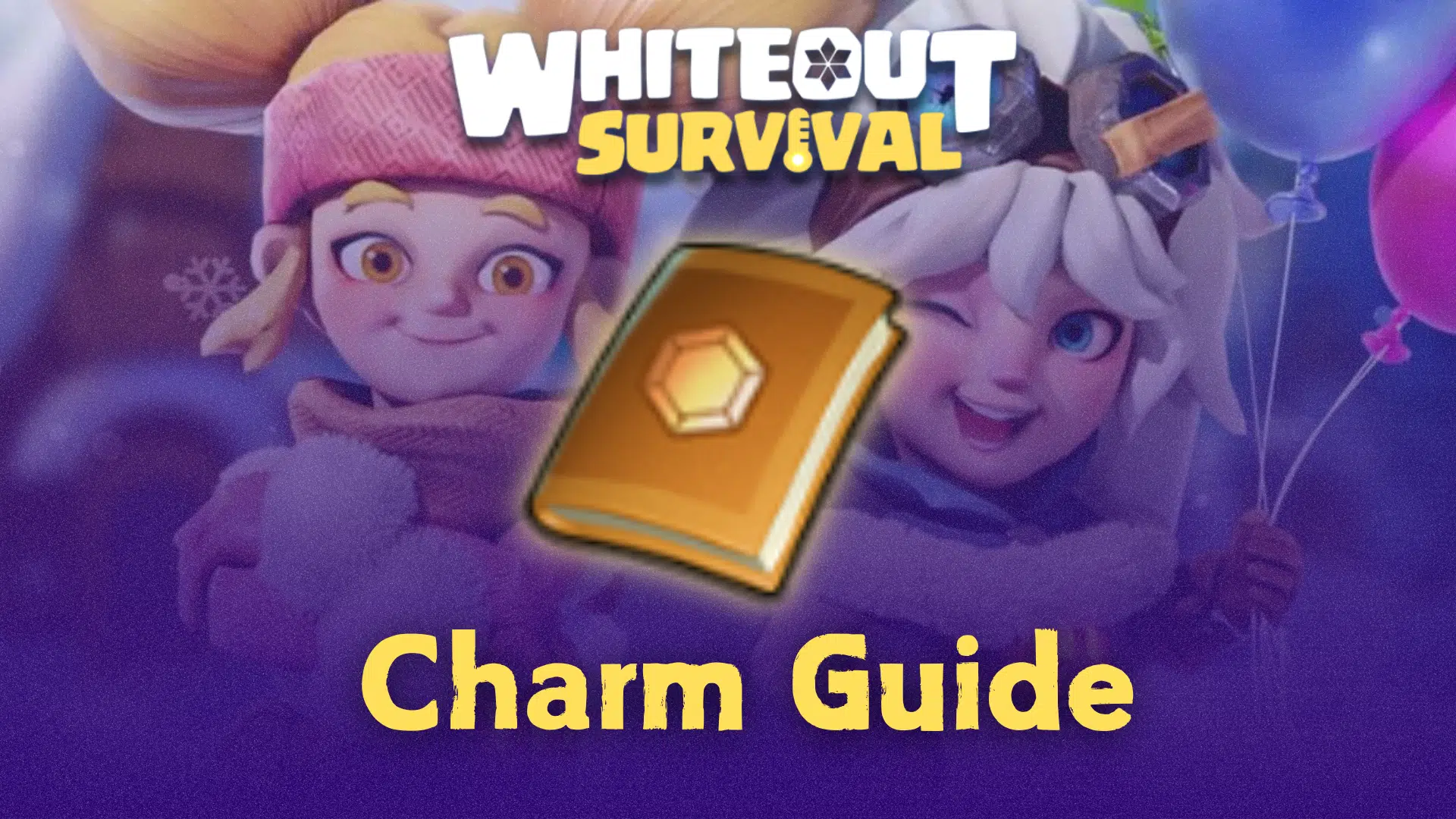 Whiteout Survival Charm Guide