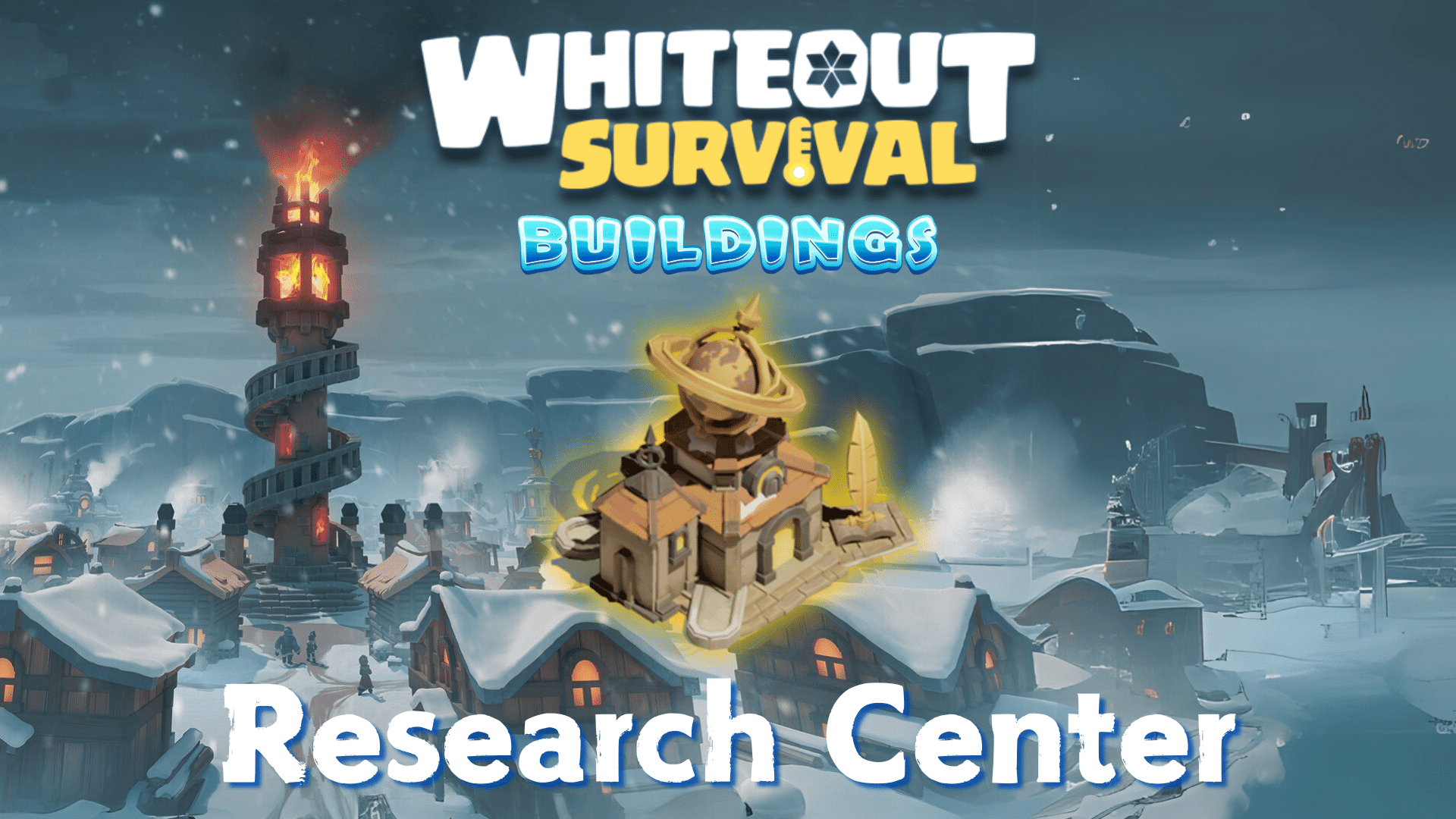 Whiteout Survival Research Center Guide