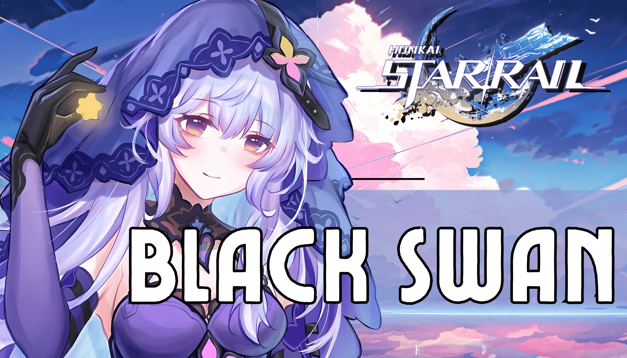 Honkai Star Rail Black Swan Guide