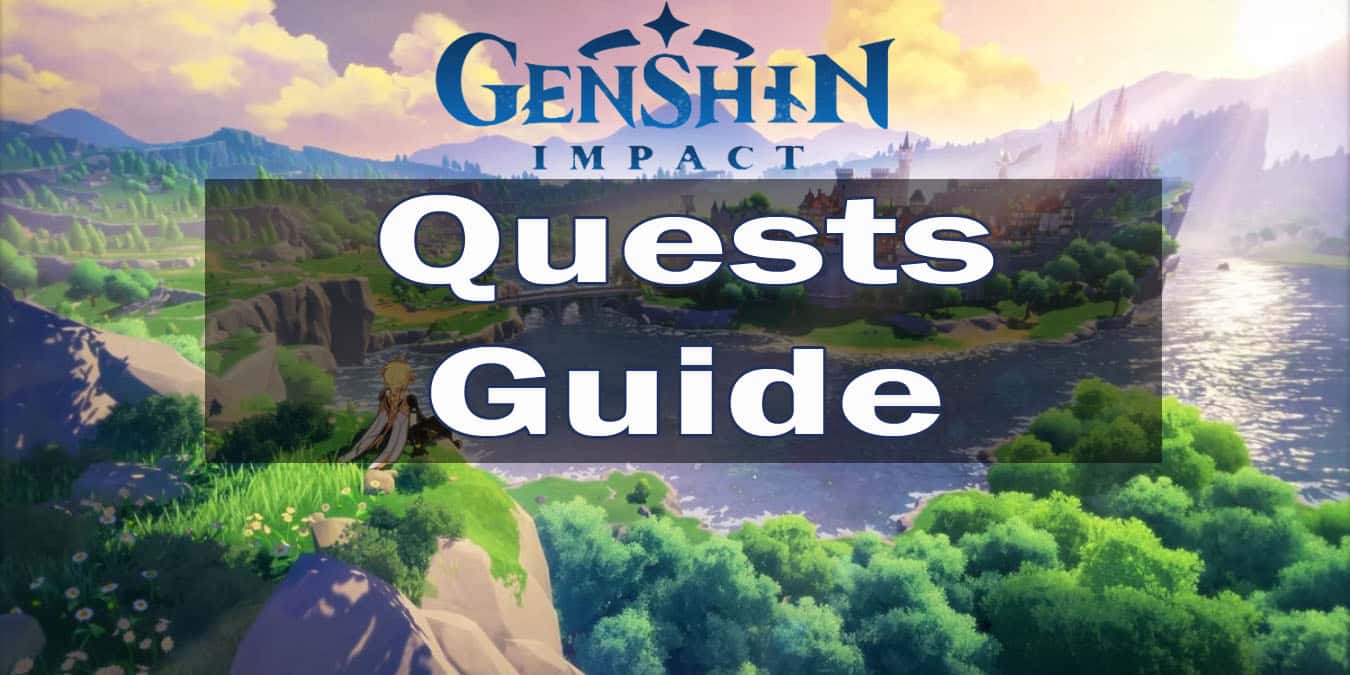 Genshin Impact Quests Guide