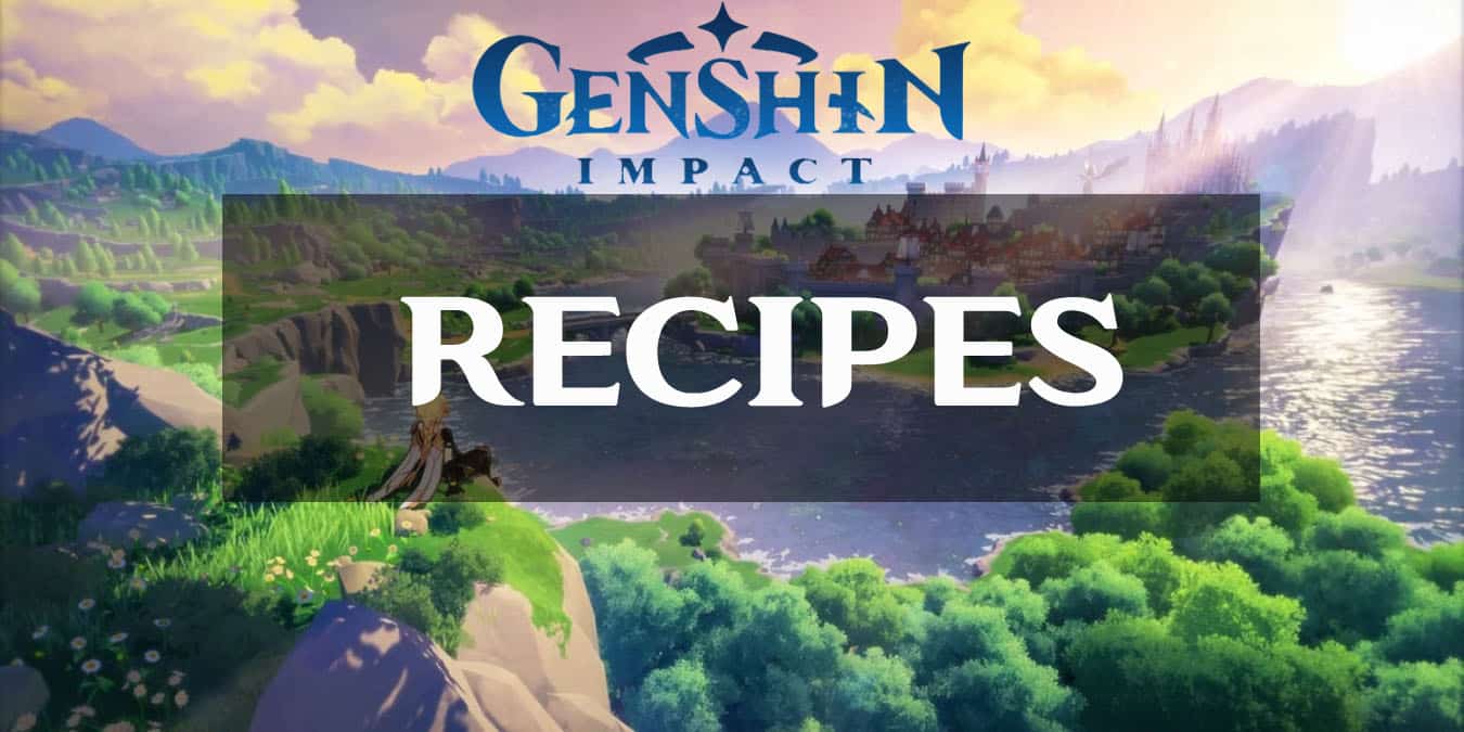 Genshin Impact Recipes Guide