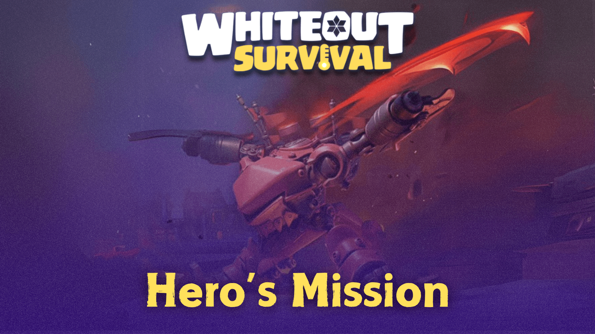 Whiteout Survival Hero's Mission Guide