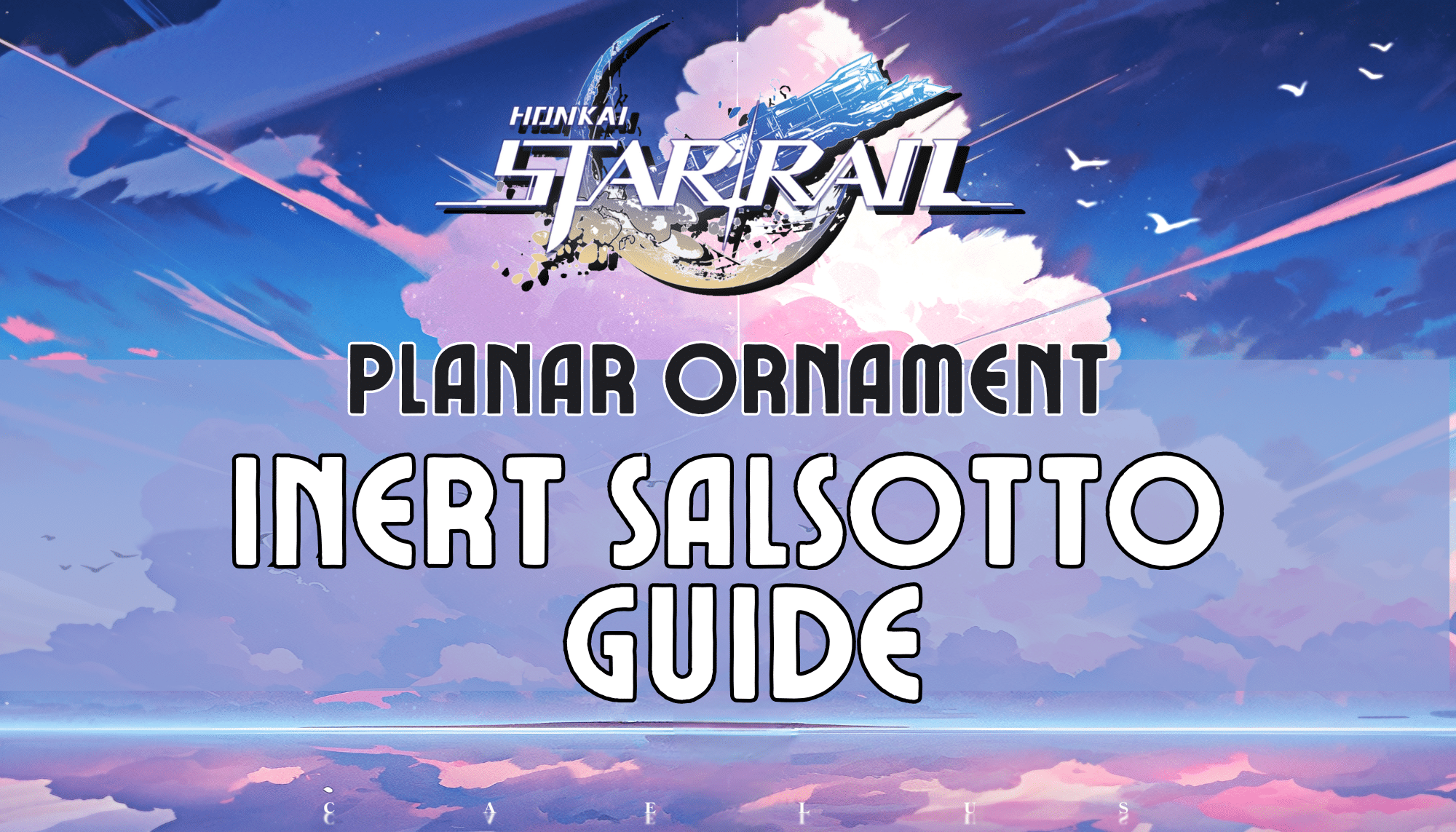 Honkai Star Rail Inert Salsotto Guide