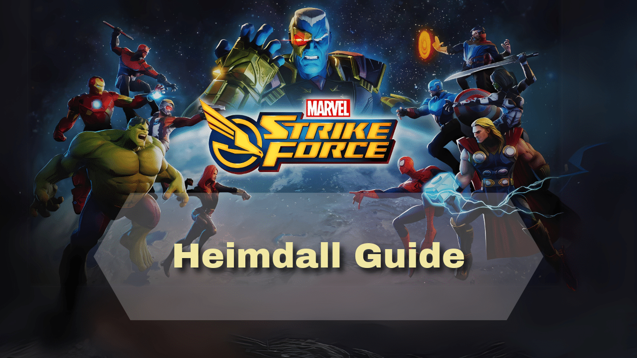 Marvel Strike Force Heimdall Guide - Theria Games